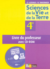 C.Lizeaux / R.Tavernier/Baude SVT 4e, Livre du professeur + CD-rom