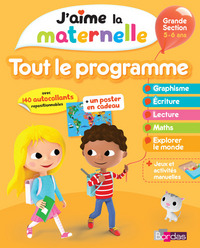 J'aime la maternelle - Tout le programme - Grande section