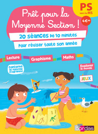 Prêt pour la Moyenne Section ! PS vers la MS 20 séances de 10 minutes pour réviser toute son année