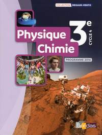 Physique Chimie, Regaud/Vento 3e, Livre de l'élève