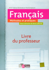 Français - Méthodes et Pratiques 2de, 1re, Livre du professeur  