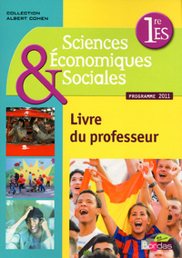 Sciences Economiques et Sociales - Cohen 1re ES, Livre du professeur