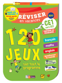 Réviser en vacances CE1 vers CE2 120 jeux sur tout le programme