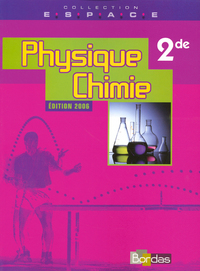 PHYSIQUE CHIMIE 2DE ESPACE