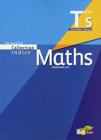 Mathématiques - Indice Tle S, Spécifique, Livre de l'élève Grand format