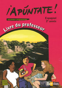 ¡ Apúntate ! 2ème année, Livre du professeur