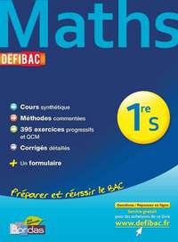 DEFIBAC COURS/METHODES/EXOS MATHS 1ERE S