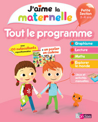 J'aime la maternelle - Tout le programme - Petite section