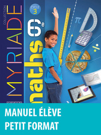 Mathématiques, Myriade 6e, Livre de l'élève - Petit format
