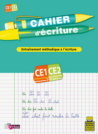 CAHIER D'ECRITURE CE1-CE2 7-9 ANS - ENTRAINEMENT METHODIQUE A L'ECRITURE