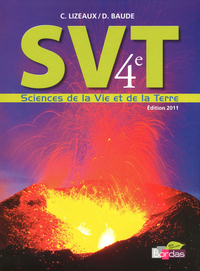 Sciences de la Vie et de la Terre, Lizeaux/Baude 4e, Livre de l'élève - Grand format 