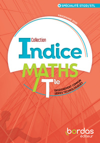 Mathématiques - Indice Tle, Tronc commun + spécialité STI2D, STL, Livre de l'élève