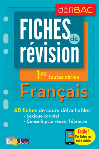 DéfiBac - Fiches de révision - Français 1re toutes séries