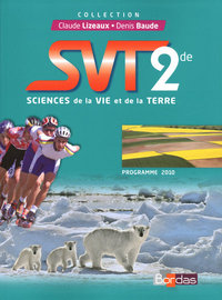Sciences de la Vie et de la Terre - Lizeaux Baude 2de, Livre de l'élève Grand Format