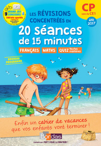 Prêt pour la rentrée ! CP vers le CE1 Les révisions concentrées en 20 séances de 15 minutes