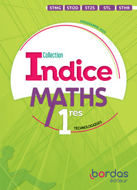 Mathématiques - Indice 1re Technologique, Enseignement commun, Livre de l'élève