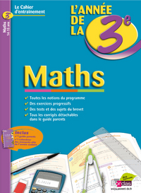 CAHIERS DE L'ANNEE DE MATHS 3E - LE CAHIER D'ENTRAINEMENT 14-15ANS