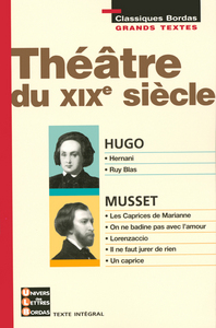 THEATRE DU XIX HUGO MUSSET