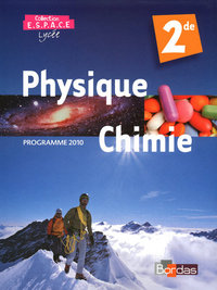 Physique - Chimie - ESPACE 2de, Livre de l'élève Grand Format