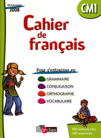 Cahiers de Français Cahier de l'élève CM1