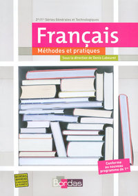 Français - Méthodes et Pratiques 2de, 1re, Livre de l'élève