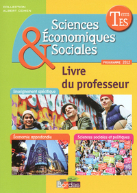 Sciences Economiques et Sociales - Cohen Tle ES, Livre du professeur