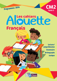 Alouette, Français CM2, Cahier d'activités