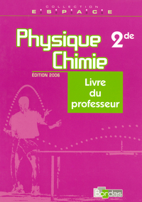 PHYS CHIMIE 2DE ESPACE GP 06