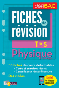 DéfiBac - Fiches de révision - Physique Spécifique Term s