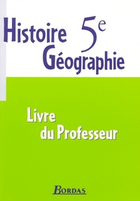HISTOIRE GEOGRAPHIE 5EME LIVRE DU PROFESSEUR 2005