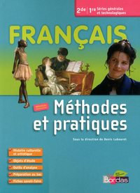 Français - Méthodes et Pratiques 2de, 1re, Livre de l'élève Petit Format