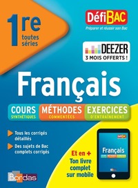 DéfiBAC Français - cours méthode exercices - écritet oral - 1ère Toutes séries