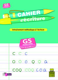 CAHIER D'ECRITURE GRANDE SECTION - ENTRAINEMENT METHODIQUE A L'ECRITURE