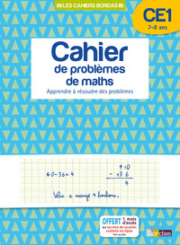 Les cahiers Bordas - Cahier de problèmes de maths CE1