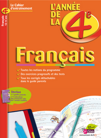 CAHIERS DE L'ANNEE DE FRANCAIS 4E LE CAHIER D'ENTRAINEMENT 13-14ANS