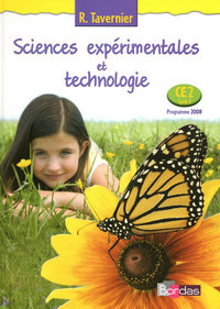 Tavernier Sciences expérimentales et technologie CE2 2009 Manuel de l'élève