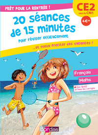 Prêt pour la rentrée ! CE2 vers le CM1 20 séances de 15 minutes pour réviser efficacement