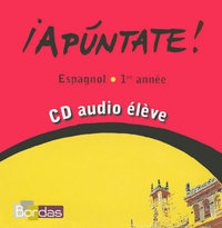 ¡ Apúntate ! 1ère année, CD audio élève de remplacement