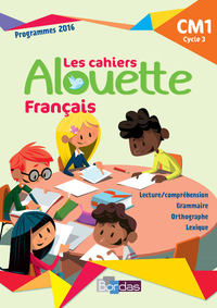 Alouette, Français CM1, Cahier d'activités