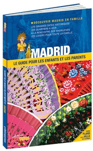 Madrid - découvrir Madrid en famille...