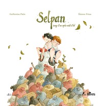 Selpan - songe d'un après-midi d'été