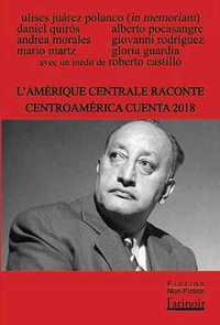 L'AMERIQUE CENTRALE RACONTE 2018 / CENTRE AMERICA CUENTA 2018