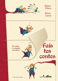 Fais tes contes