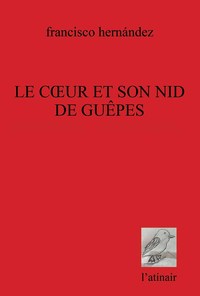 Coeur et son nid de guêpes (Le)