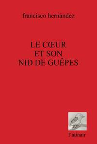 COEUR ET SON NID DE GUEPES (LE)