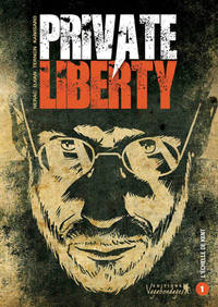 Private Liberty - Tome 1 : L'échelle de Kent