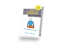 GUIDE DE RELAXATION-REVITALISATION - COMMENT DIMINUER SON STRESS