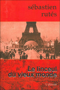 LE LINCEUL DU VIEUX MONDE