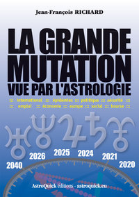 LA GRANDE MUTATION VUE PAR L'ASTROLOGIE