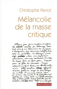 MELANCOLIE DE LA MASSE CRITIQUE